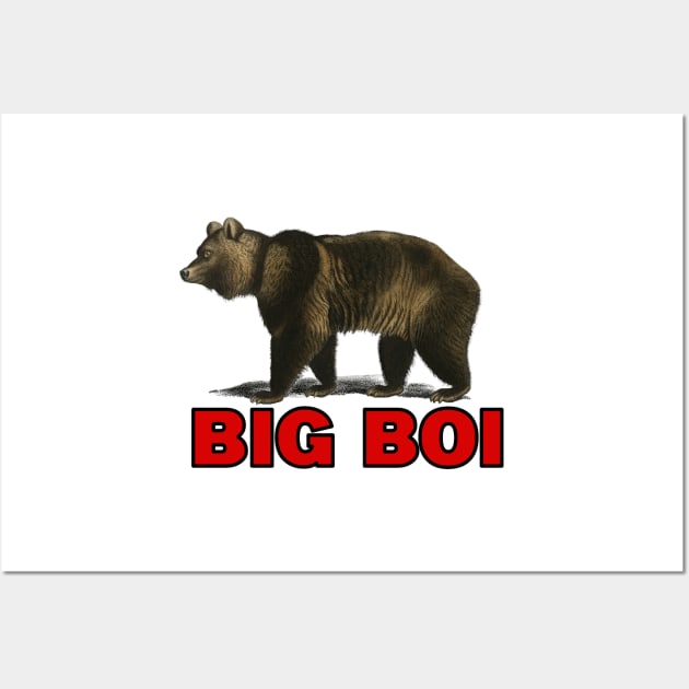 big boi bear  red text Wall Art by Captain-Jackson